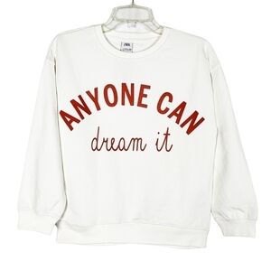 ZARA Anyone Can Dream It sweatshirt